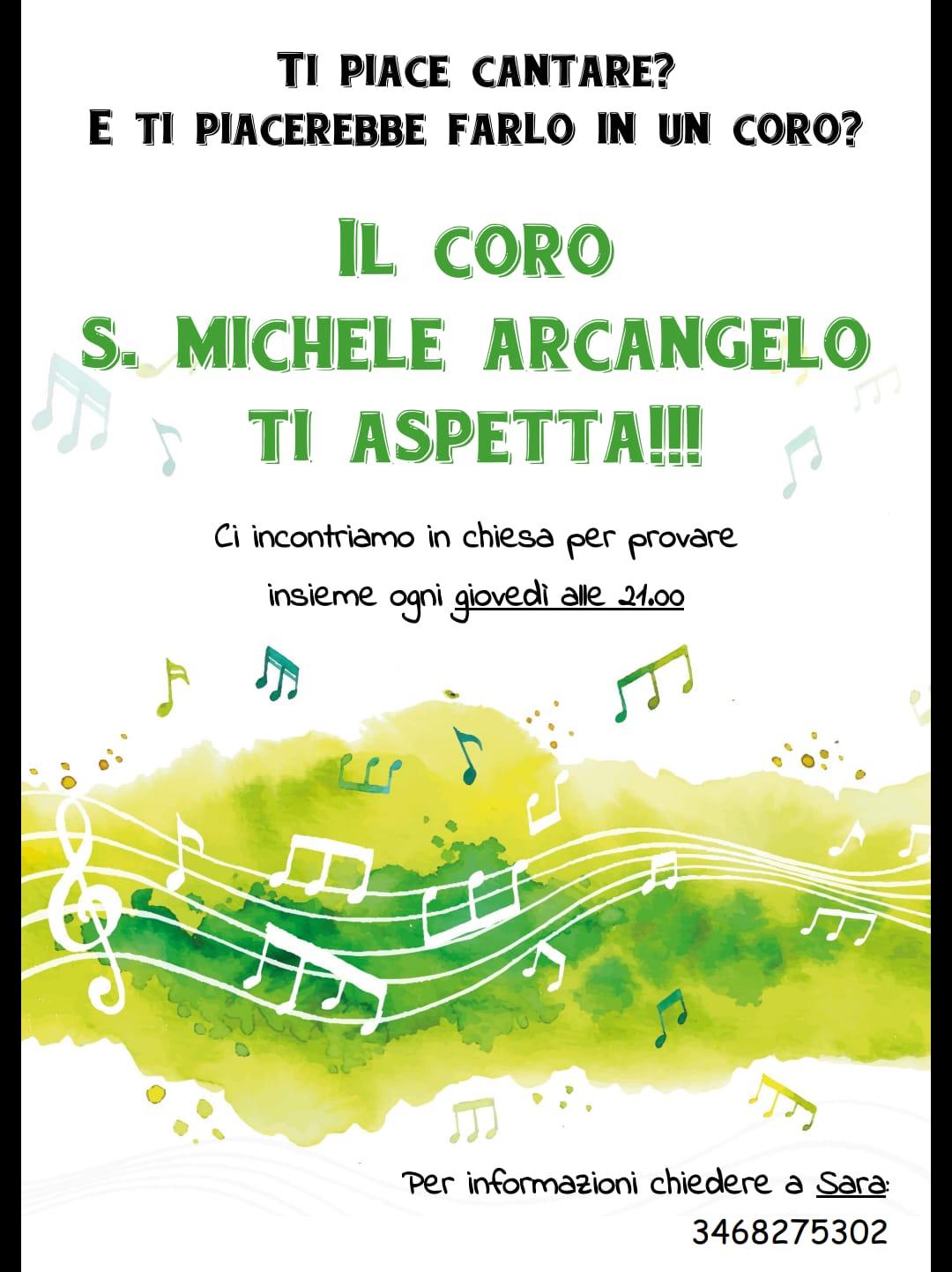 Il Coro S. Michele Arcangelo ti aspetta!!